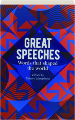 GREAT SPEECHES: Words That Shaped the World