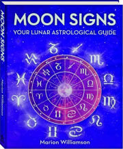 MOON SIGNS: Your Lunar Astrological Guide