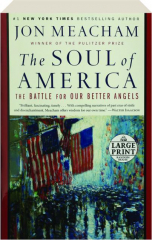 THE SOUL OF AMERICA: The Battle for Our Better Angels