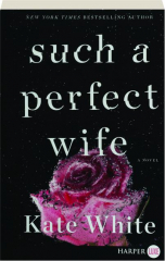 SUCH A PERFECT WIFE