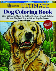 AKC ULTIMATE DOG COLORING BOOK