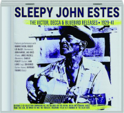SLEEPY JOHN ESTES: The Victor, Decca & Bluebird Releases, 1929-41