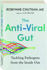 THE ANTI-VIRAL GUT: Tackling Pathogens from the Inside Out