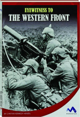 EYEWITNESS TO THE WESTERN FRONT