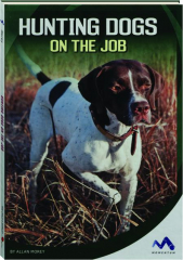 HUNTING DOGS ON THE JOB