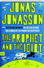 THE PROPHET AND THE IDIOT
