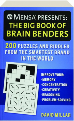 MENSA PRESENTS THE BIG BOOK OF BRAIN BENDERS