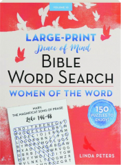 PEACE OF MIND BIBLE WORD SEARCH, VOLUME 10: Women of the Word