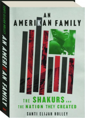 AN AMERIKAN FAMILY: The Shakurs and the Nation They Created