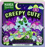 CREEPY CUTE: An Enchanting & Shimmery Anime & Manga Style Coloring Book