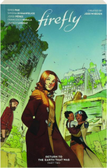 FIREFLY: Return to the Earth That Was, Volume Two