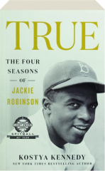 TRUE: The Four Seasons of Jackie Robinson