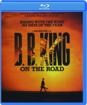 B.B. KING: On the Road
