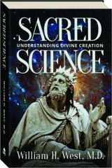 SACRED SCIENCE: Understanding Divine Creation