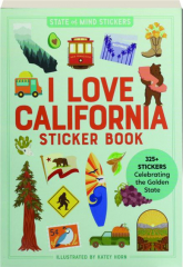 I LOVE CALIFORNIA STICKER BOOK: State of Mind Stickers