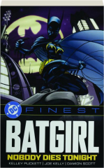 DC FINEST: Batgirl--Nobody Dies Tonight