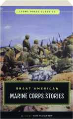 GREAT AMERICAN MARINE CORPS STORIES