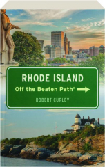 RHODE ISLAND OFF THE BEATEN PATH, EIGHT EDITION