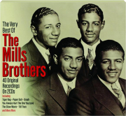 THE VERY BEST OF THE MILLS BROTHERS