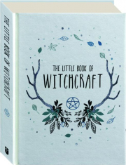 THE LITTLE BOOK OF WITCHCRAFT