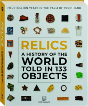 RELICS: A History of the World Told in 133 Objects