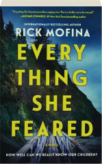 EVERYTHING SHE FEARED