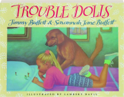 Trouble Dolls