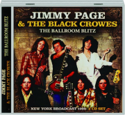 JIMMY PAGE & THE BLACK CROWES: The Ballroom Blitz