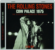 THE ROLLING STONES: Cow Palace 1975