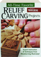 ALL-TIME FAVORITE RELIEF CARVING PROJECTS