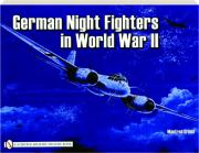 GERMAN NIGHT FIGHTERS IN WORLD WAR II