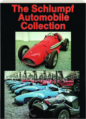 THE SCHLUMPF AUTOMOBILE COLLECTION