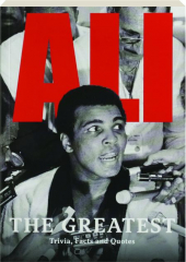 ALI: The Greatest--Trivia, Facts and Quotes