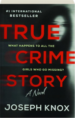 TRUE CRIME STORY