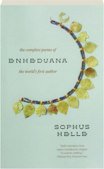 ENHEDUANA: The Complete Poems of the World's First Author