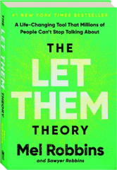 THE LET THEM THEORY: A Life-Changing Tool That Millions of People Can't Stop Talking About