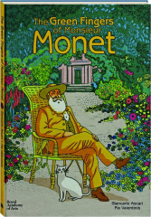 THE GREEN FINGERS OF MONSIEUR MONET