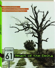 HIGHWAY 61: Heart of the Delta
