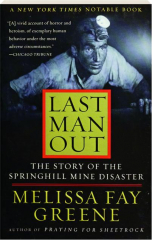 LAST MAN OUT: The Story of the Springhill Mine Disaster