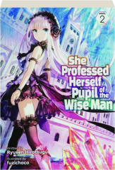 SHE PROFESSED HERSELF PUPIL OF THE WISE MAN, VOLUME 2