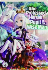 SHE PROFESSED HERSELF PUPIL OF THE WISE MAN, VOLUME 4