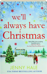 WE'LL ALWAYS HAVE CHRISTMAS