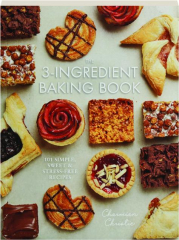 THE 3-INGREDIENT BAKING BOOK