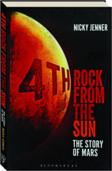 4TH ROCK FROM THE SUN: The Story of Mars