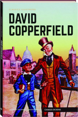 DAVID COPPERFIELD: Classics Illustrated
