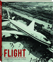 FLIGHT: The Evolution of Aviation