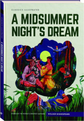 A MIDSUMMER NIGHT'S DREAM: Classics Illustrated