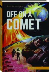OFF ON A COMET: Classics Illustrated