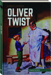 OLIVER TWIST: Classics Illustrated