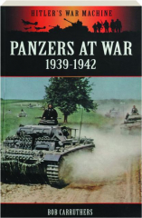 PANZERS AT WAR 1939-1942